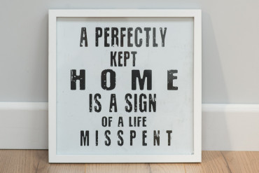 A Perfectly Kept Home - Framed Poster